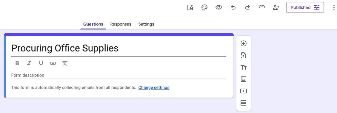 The resulting form open in the standard Google Forms editor
